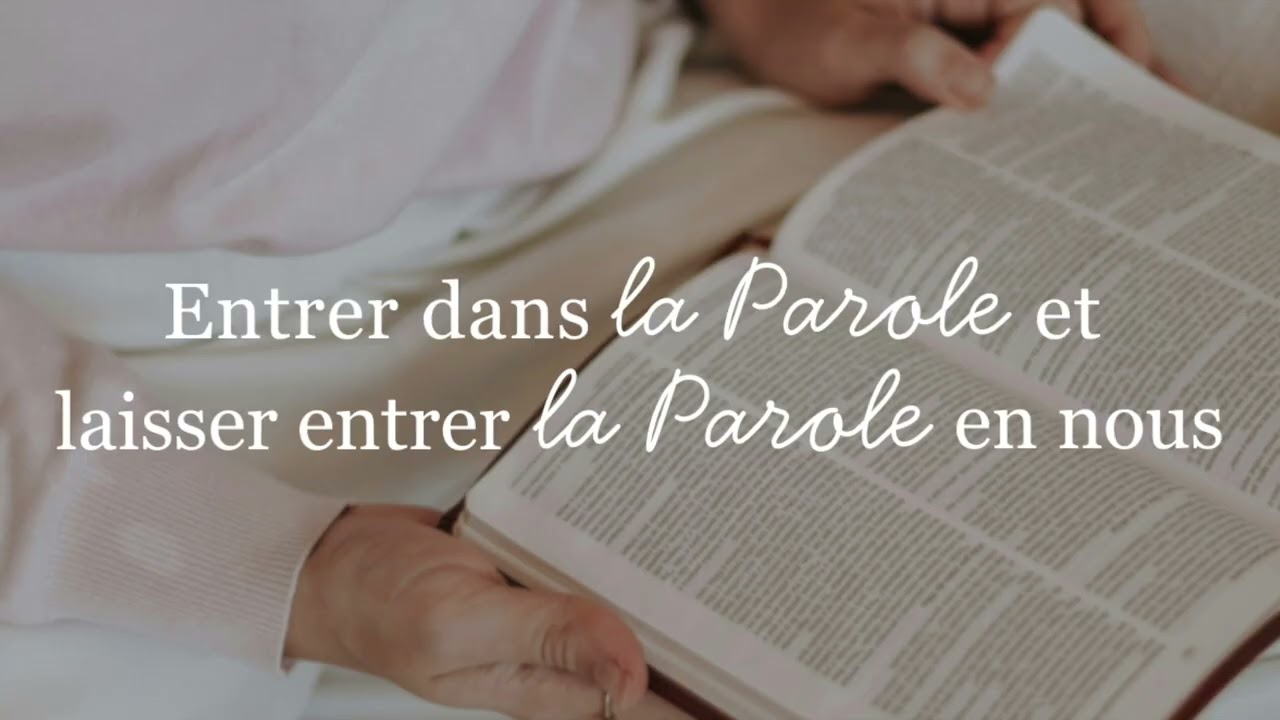 [Ép 1] Entrer dans la Parole et laisser la Parole entrer en nous:Pureté et direction