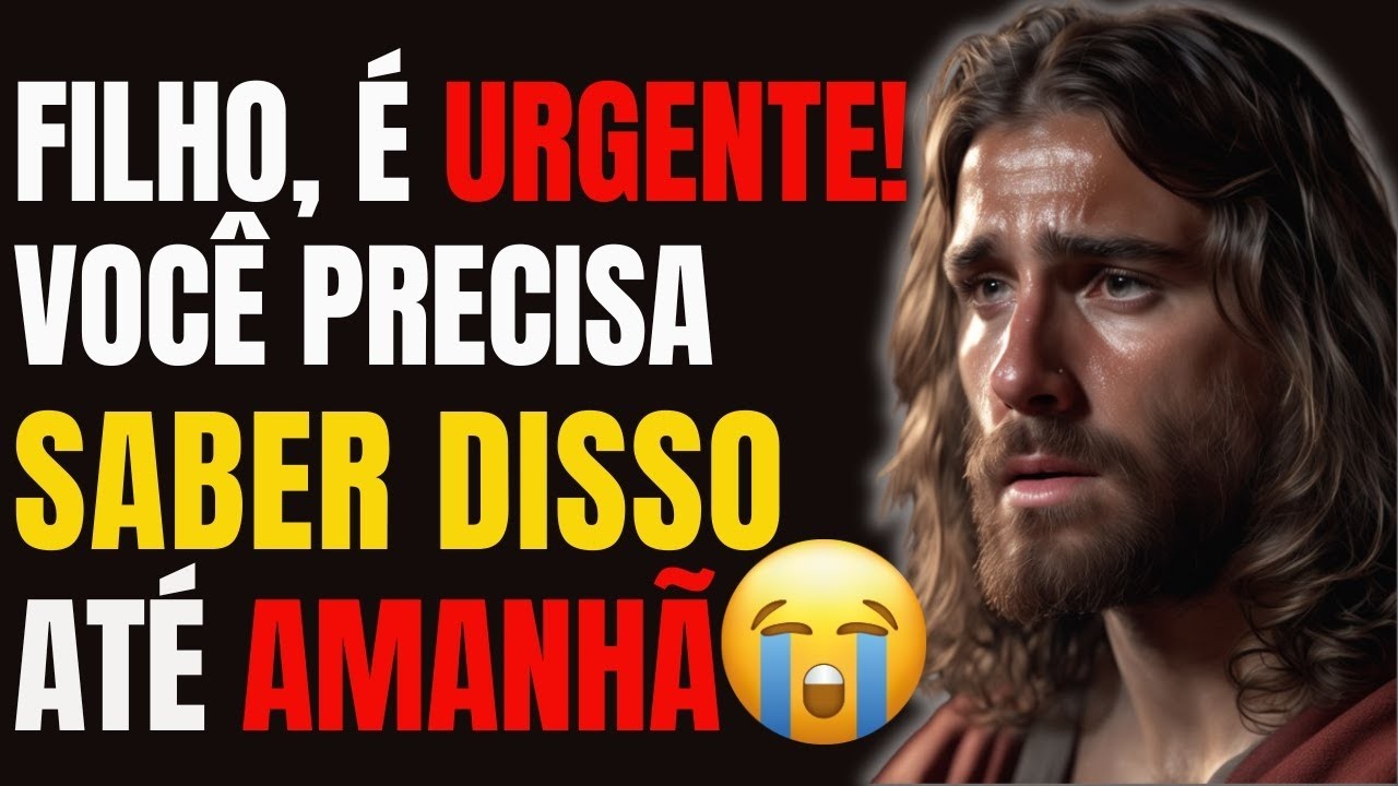 FILHO, DEPOIS SERÁ TARDE DEMAIS! NÃO HÁ TEMPO! OUÇA URGENTE!