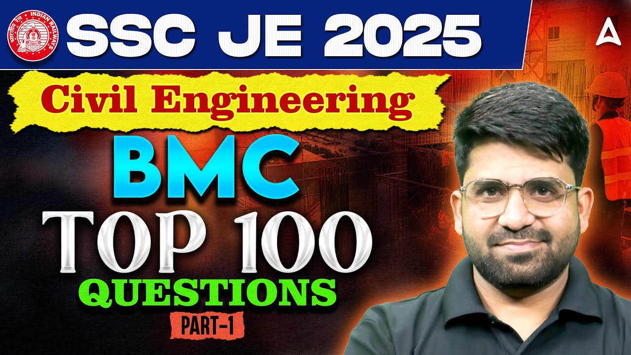 SSC JE 2025 | BMC Top 100 Questions #1 | SSC JE Civil Engineering Classes |