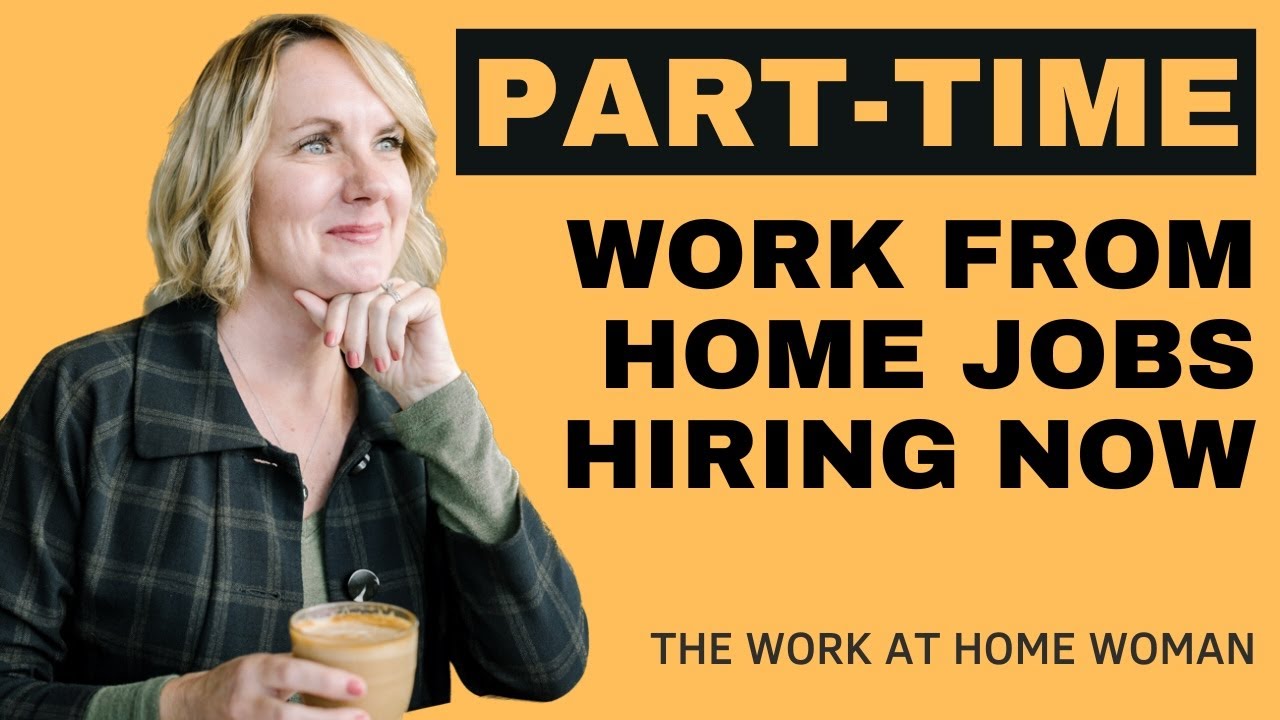 Part-Time Work From Home Jobs Hiring Now