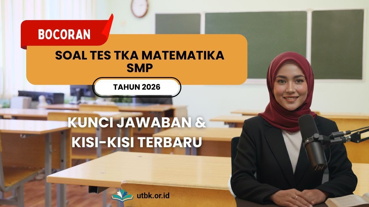 100+ Soal Tes TKA SMP Matematika | Soal Matematika | Tes TKA