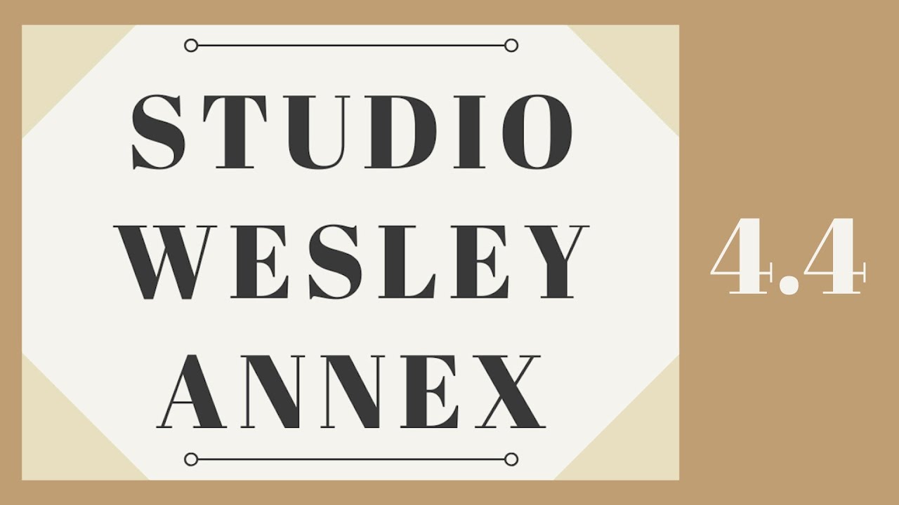 Studio Wesley Annex - Proper 22