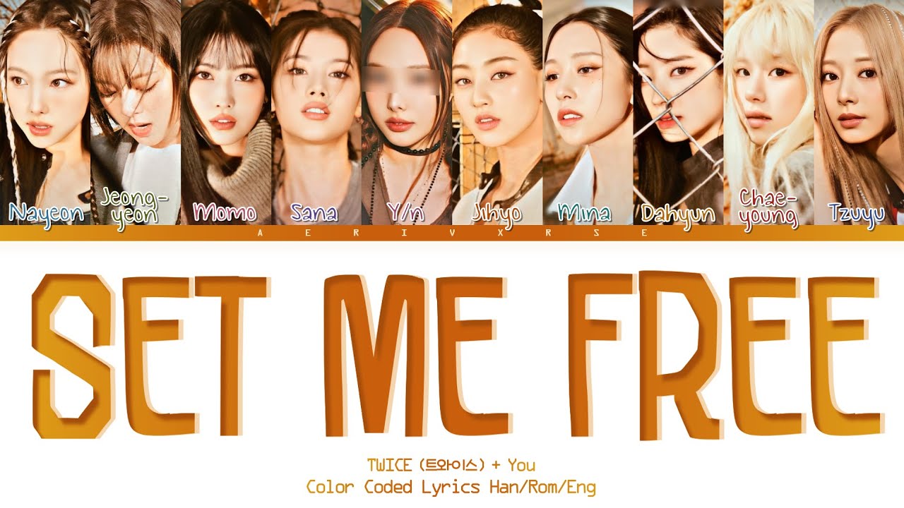 TWICE: You as a member - Set Me Free (트와이스  - 10 members ver.)