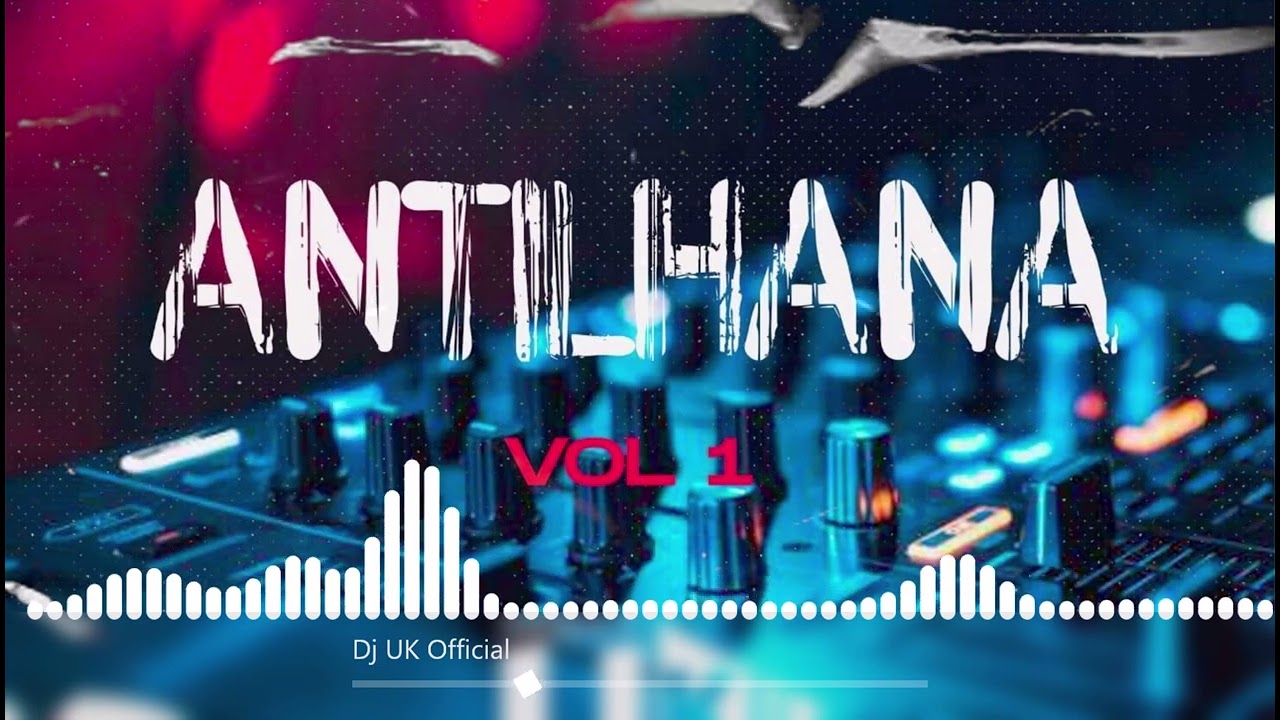 Mix de Antilhana (2023) - DJ UK (Vol.1) | M&Uacute;SICA DOS KOTAS