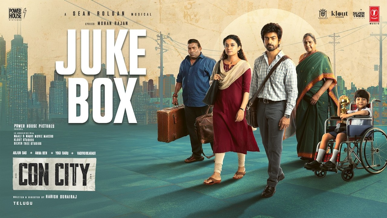 CON CITY &ndash; AUDIO JUKE BOX (TELUGU) | ARJUN DAS | ANNA BEN | YOGI BABU | SEAN ROLDAN |HARISH DURAIRAJ