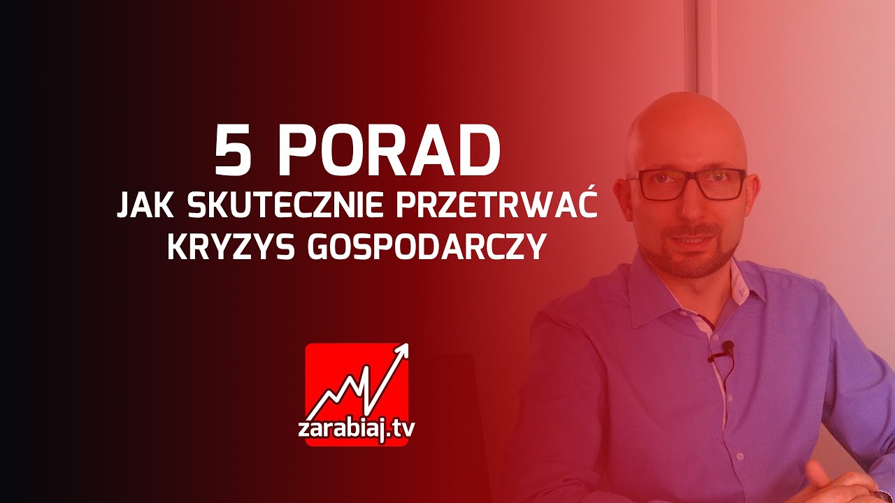Kryzys gospodarczy 2020, jak się przygotować? [zarabiaj.tv]