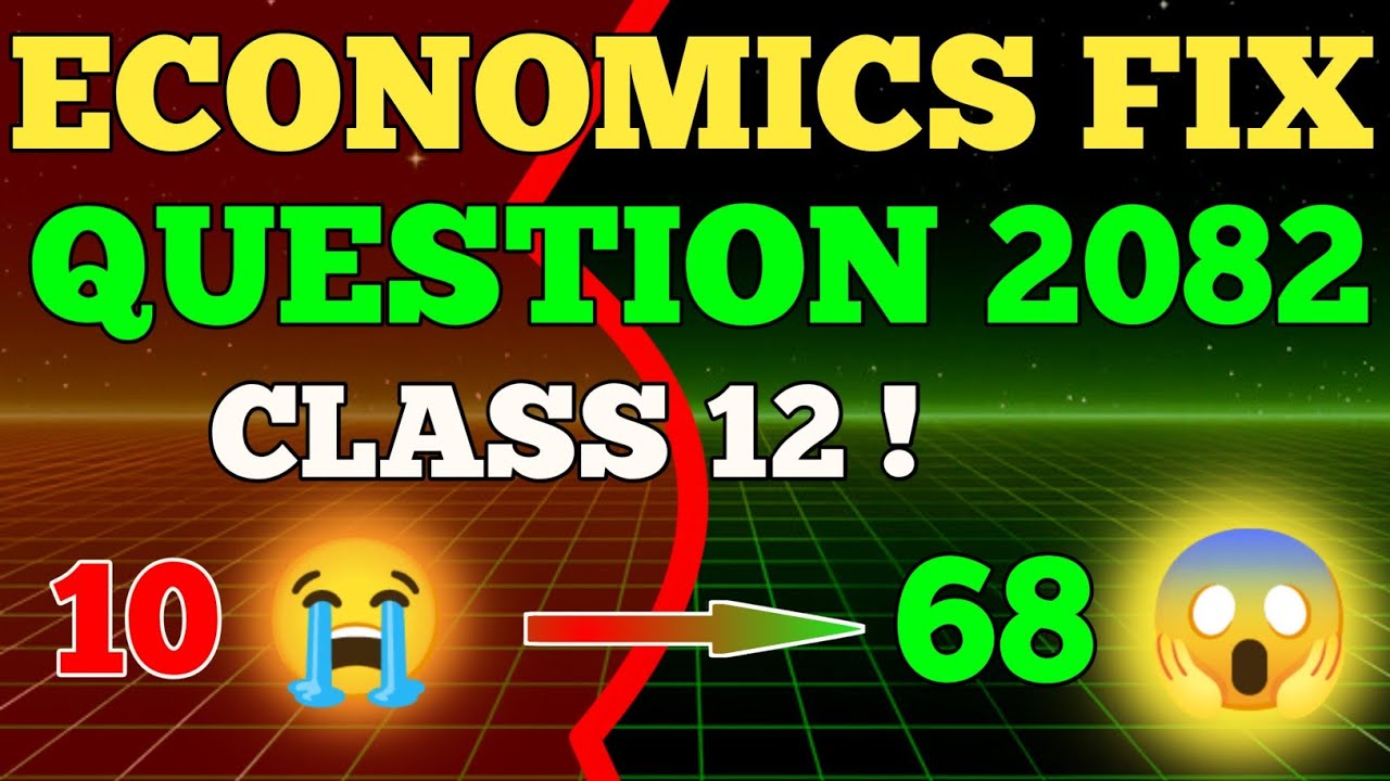 CLASS 12 ECONOMICS FIX QUESTION 2082 ll Economic Fix Question Class 12 ll Class 12 Economics 2082