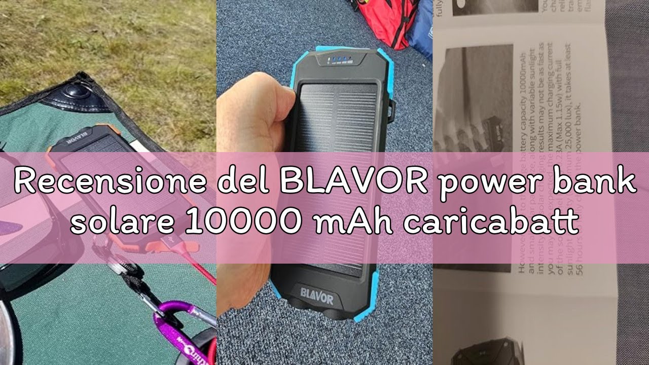 Recensione del BLAVOR power bank solare 10000 mAh caricabatterie solare impermeabile all'aperto Qi c
