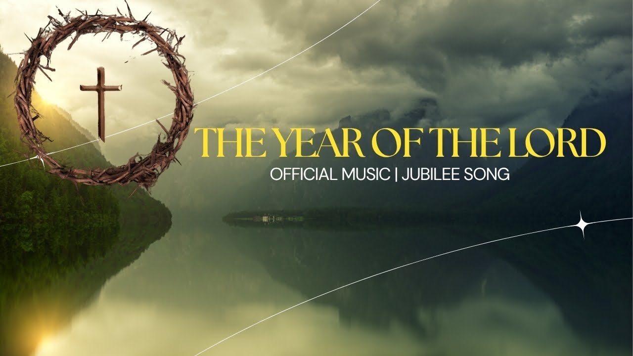 THE YEAR OF THE LORD | OFFICIAL MUSIC | JUBILEE SONG | CHRISTIAN MUSIC | LOMKAM YOUNGKUK |