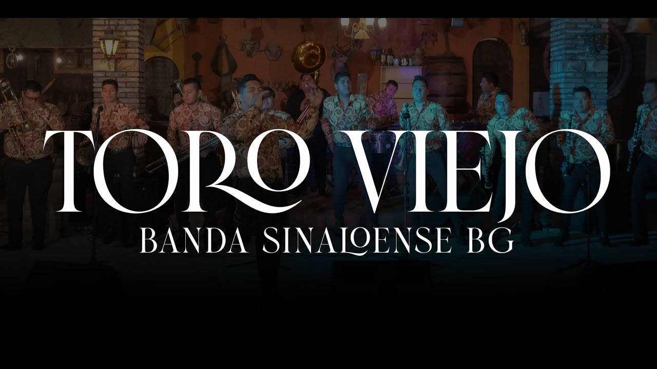 El Toro Viejo - Banda Sinaloense Bg ( Sones En Vivo )