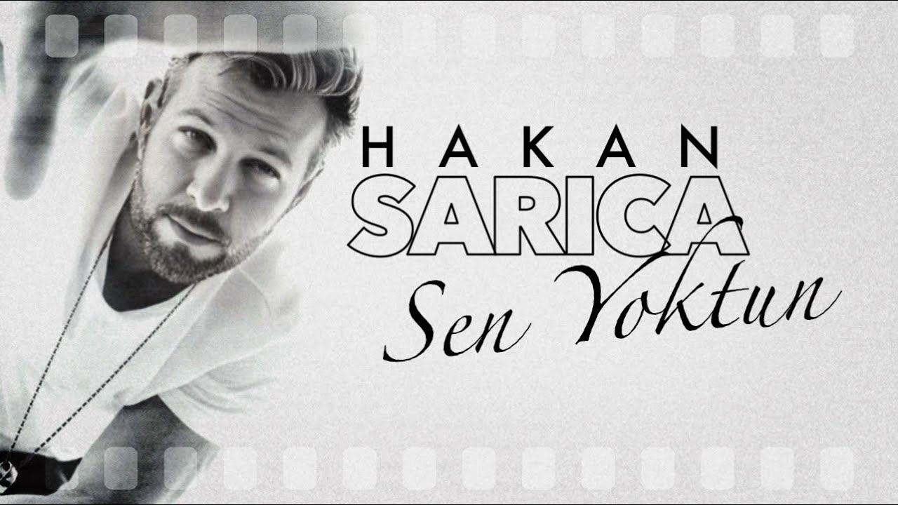 Hakan Sarıca - Sen Yoktun