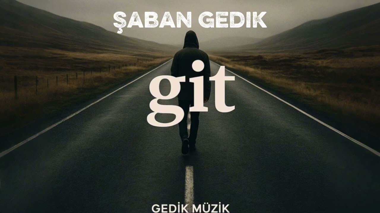 Şaban Gedik - Git 