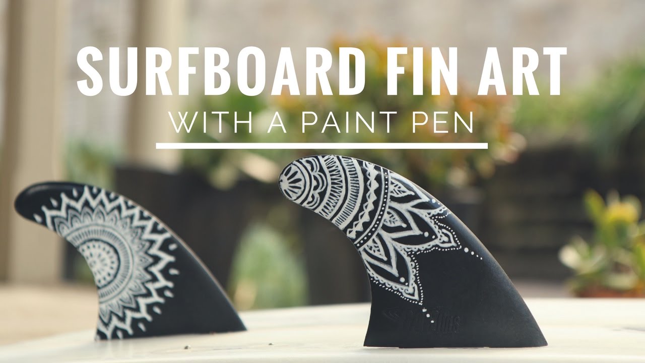 Surfboard Fin Art - Part 2: Painting with a Paint Pen