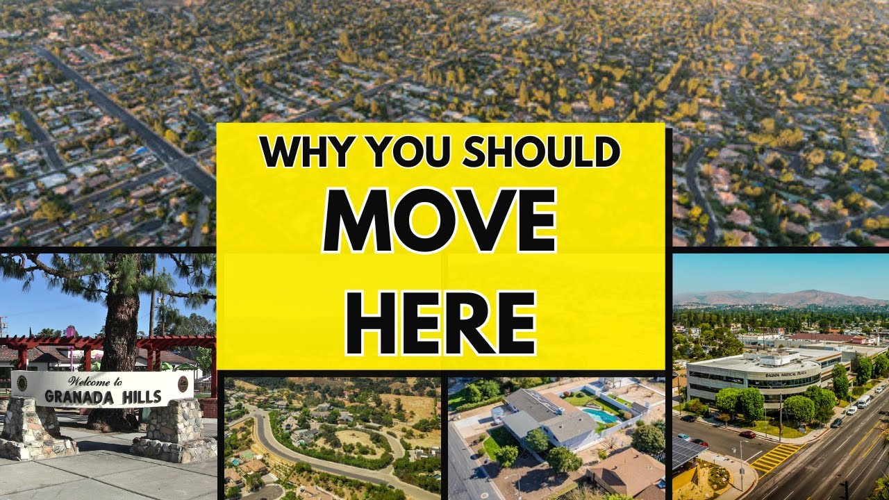 The Benefits for moving to granada hills california united states