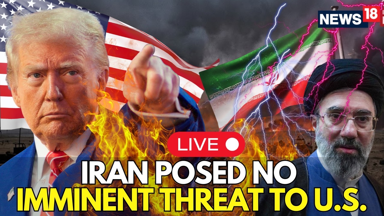 TRUMP Vs IRAN Trending Topic LIVE | Hidden Truth: Iran Was Not an Immediate Danger | WAR NEWS | N18G