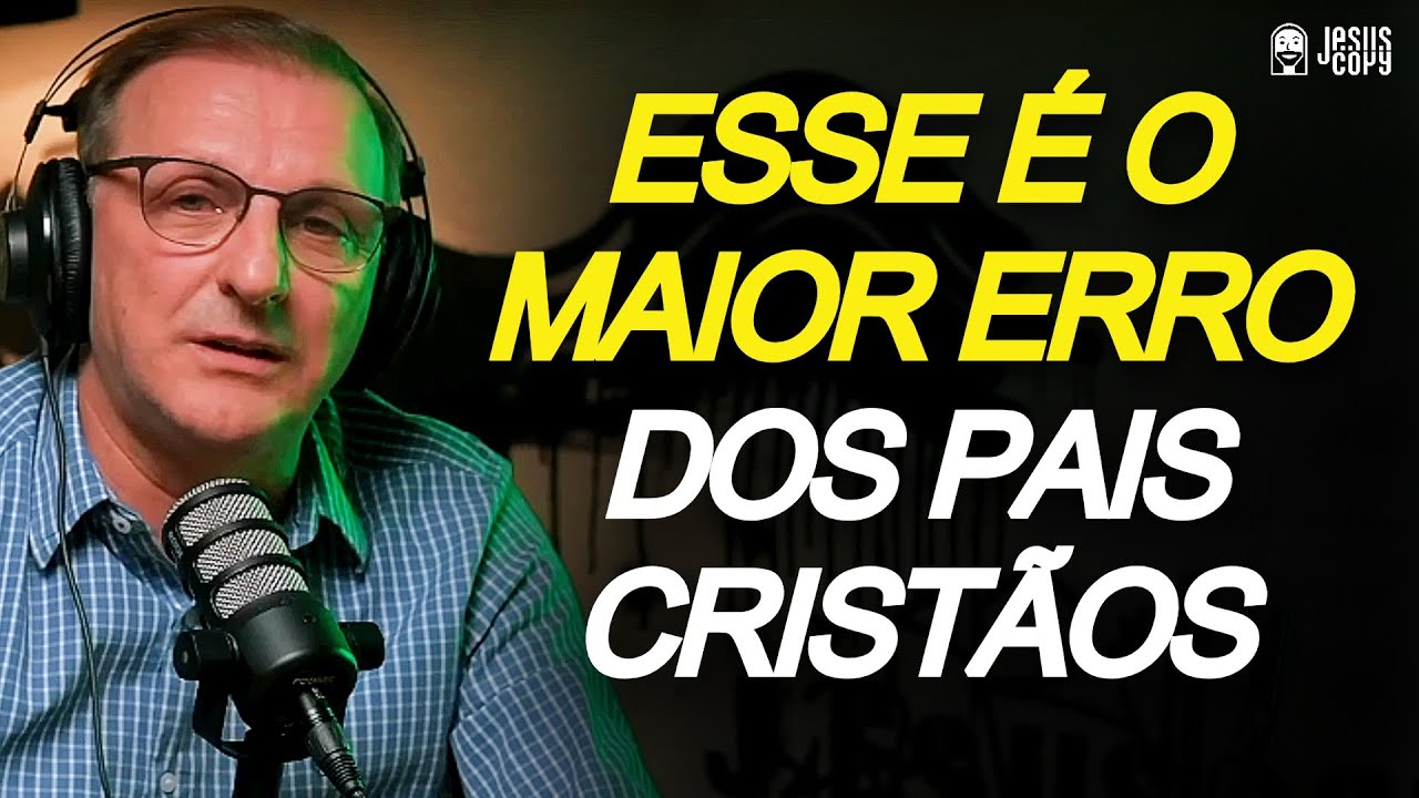 ESSE É O MAIOR ERRO DOS PAIS CRISTÃOS - JUCELIO DE SOUZA | Podcast Jesuscopy