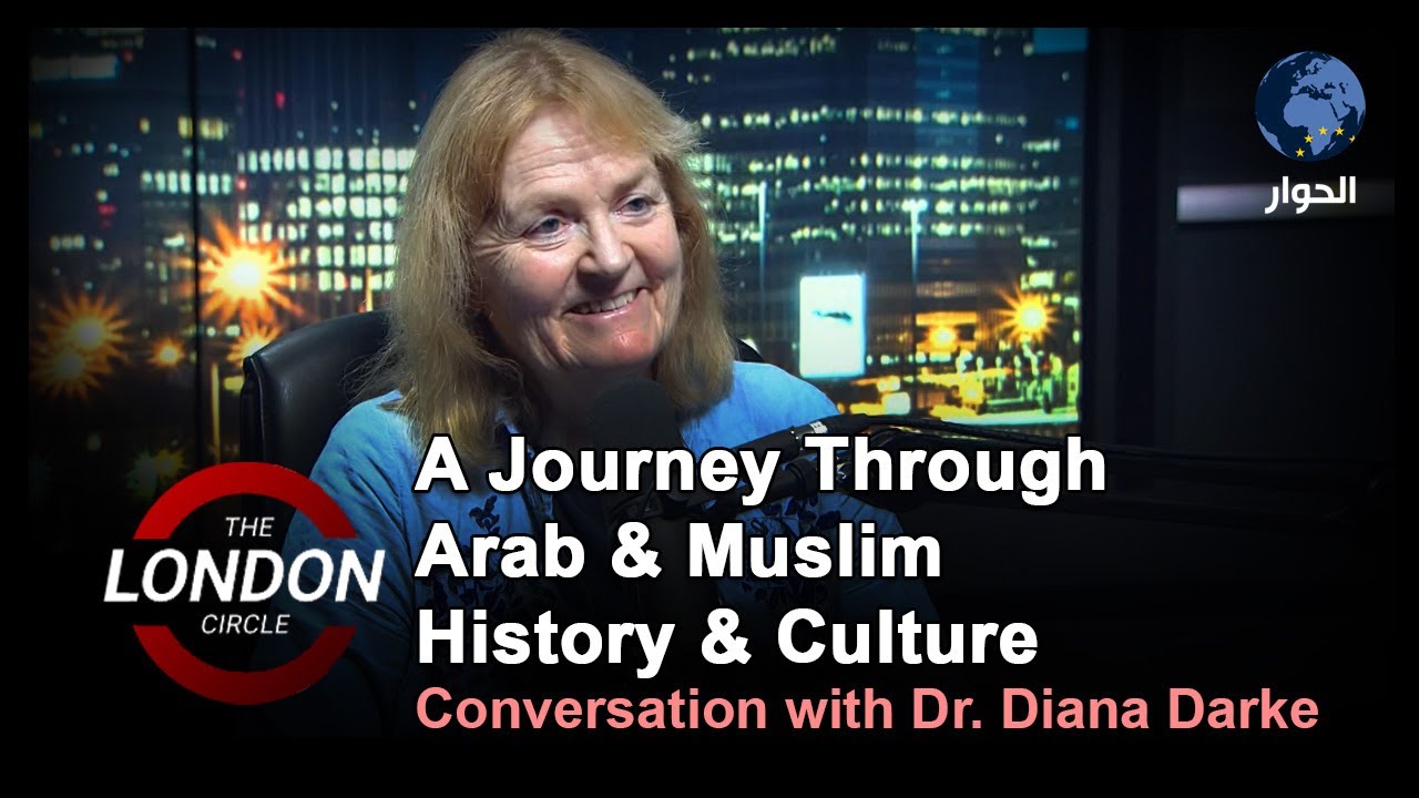 A Journey Through Arab & Muslim History & Culture, Conversation with Diana Darke | The London Circle