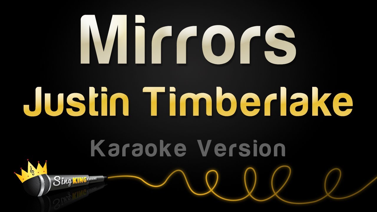 Justin Timberlake - Mirrors (Karaoke Version)