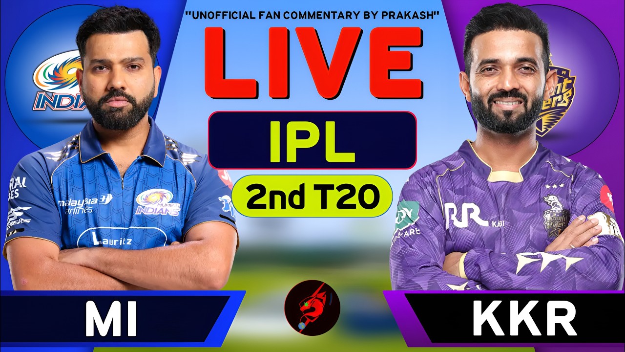 🔴 MI vs KKR LIVE | Mumbai Indians Vs Kolkata Knight Riders IPL Match Live | 2nd IPL Match