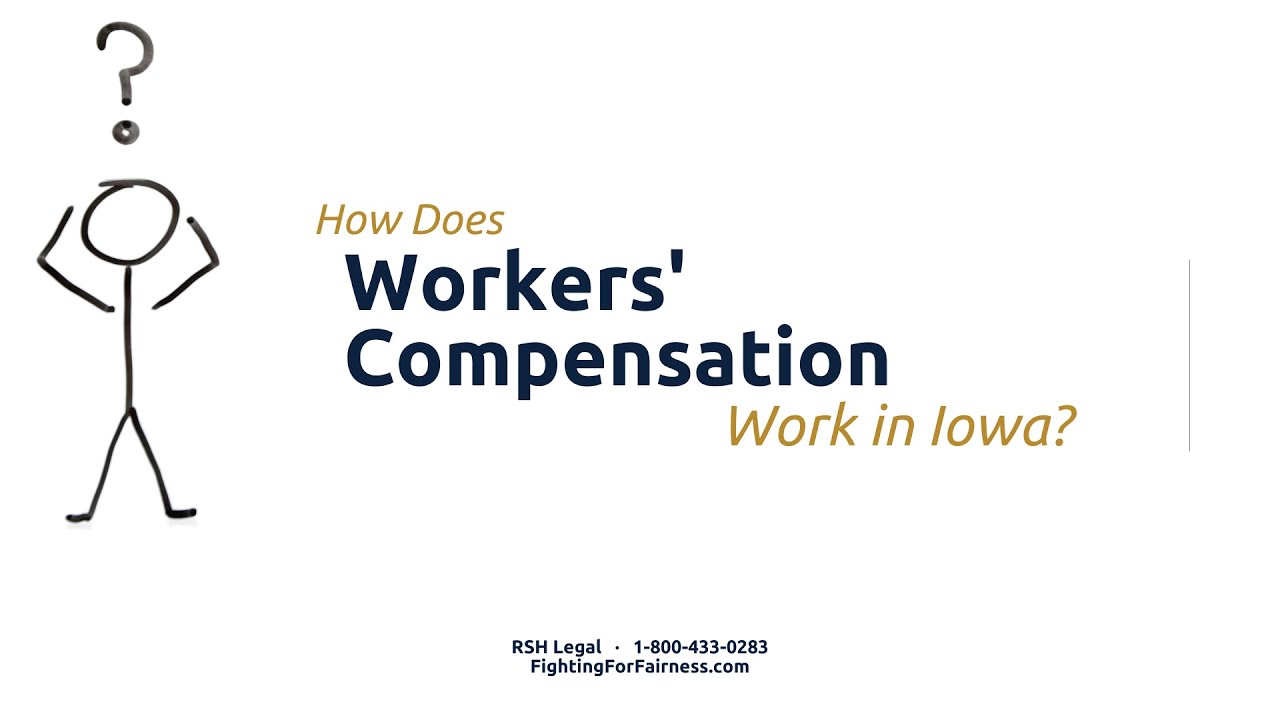 How Does Workers&rsquo; Compensation Work in Iowa?
