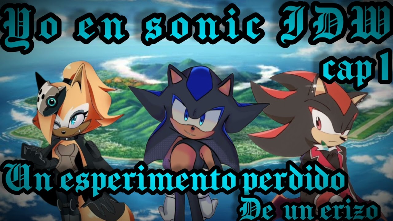 Yo en sonic IDW capitulo  1 un experimento perdido de un erizo