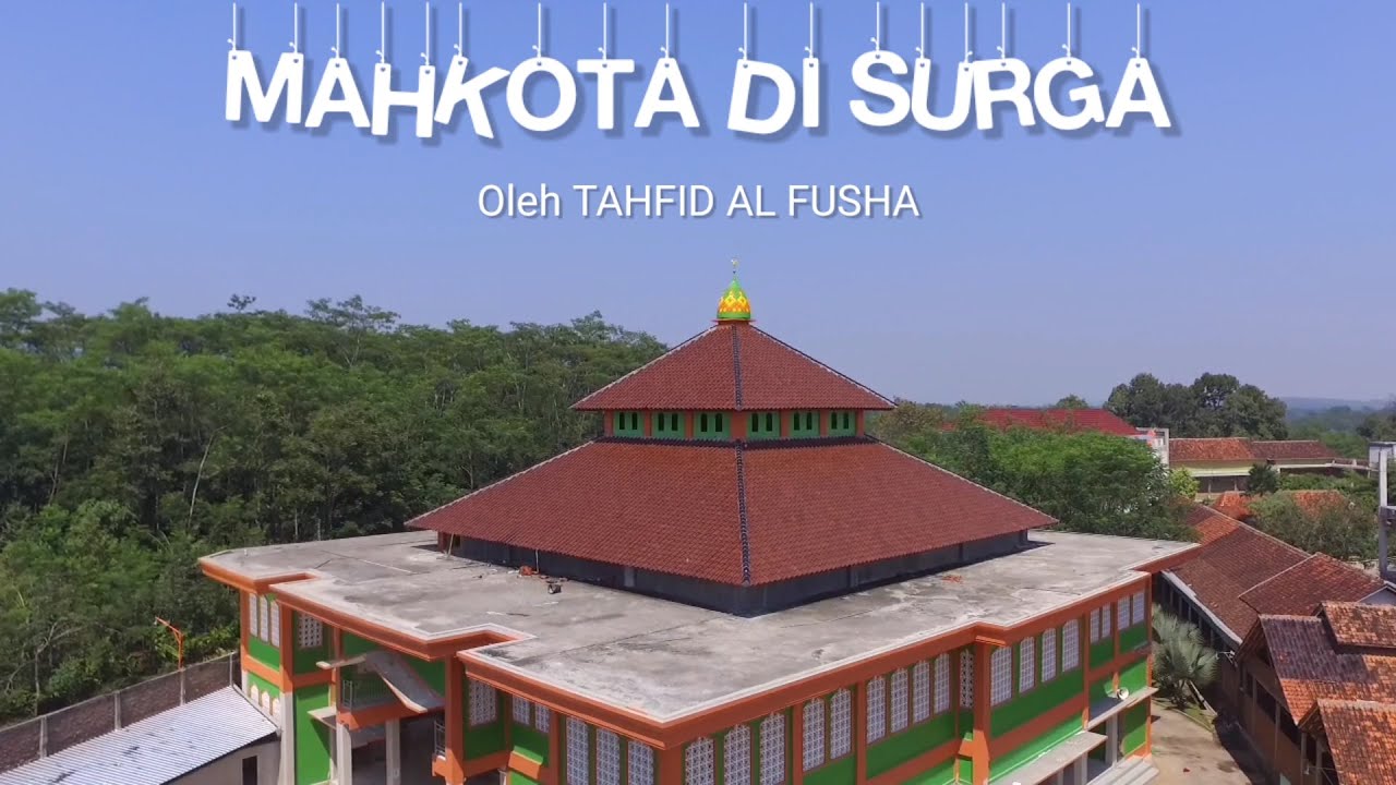 MAHKOTA DI SURGA - SHORT MOVIE PENGHAFAL AL QUR'AN