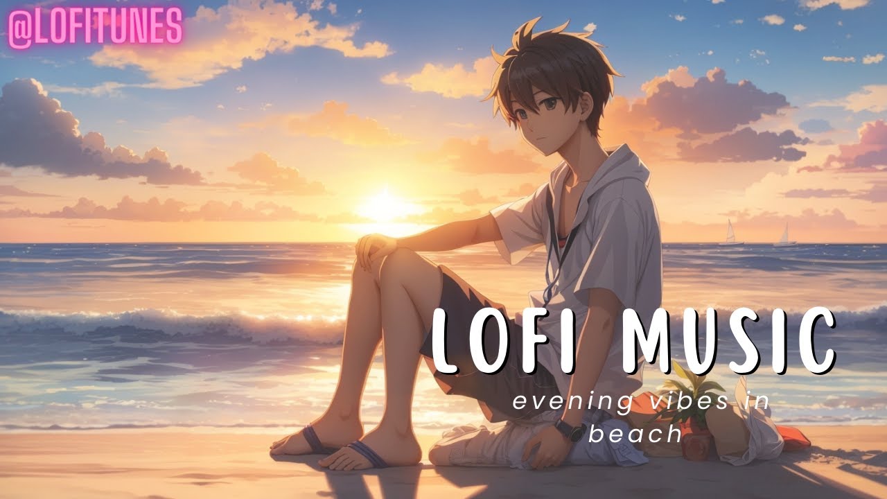 sun setting at the beach[lofi hip hop mix] 🏖️ for relaxing,chilling to