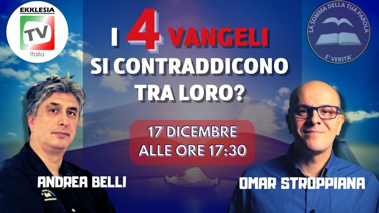 I 4 VANGELI SI CONTRADDICONO TRA LORO? - Omar Stroppiana & Andrea Belli