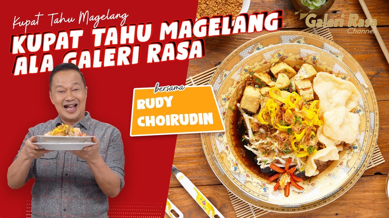 RUDY CHOIRUDIN | KUPAT TAHU MAGELANG ALA GALERI RASA