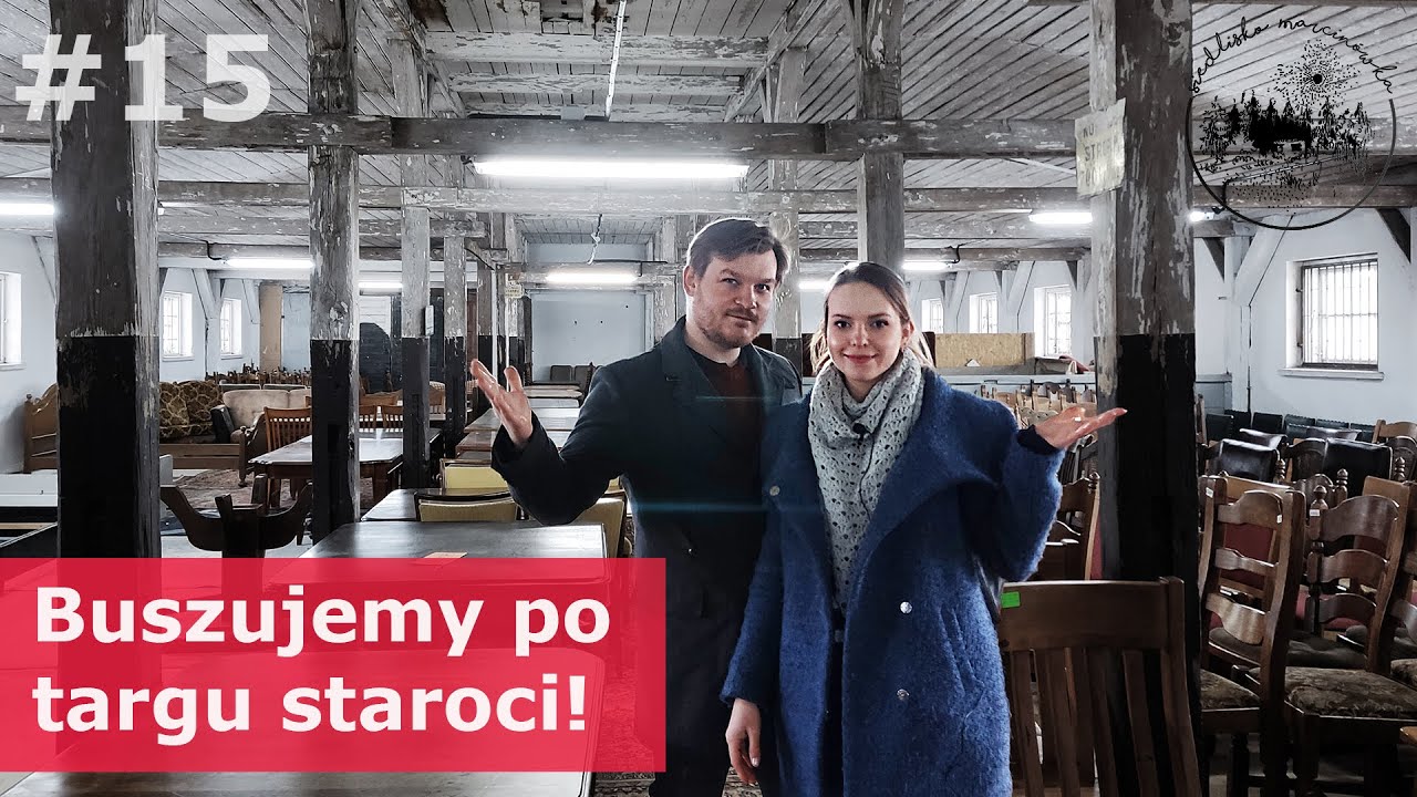 TARG STAROCI. Szukamy mebli i rzeczy do wystroju naszej chaty | Siedlisko Marcinówka #15