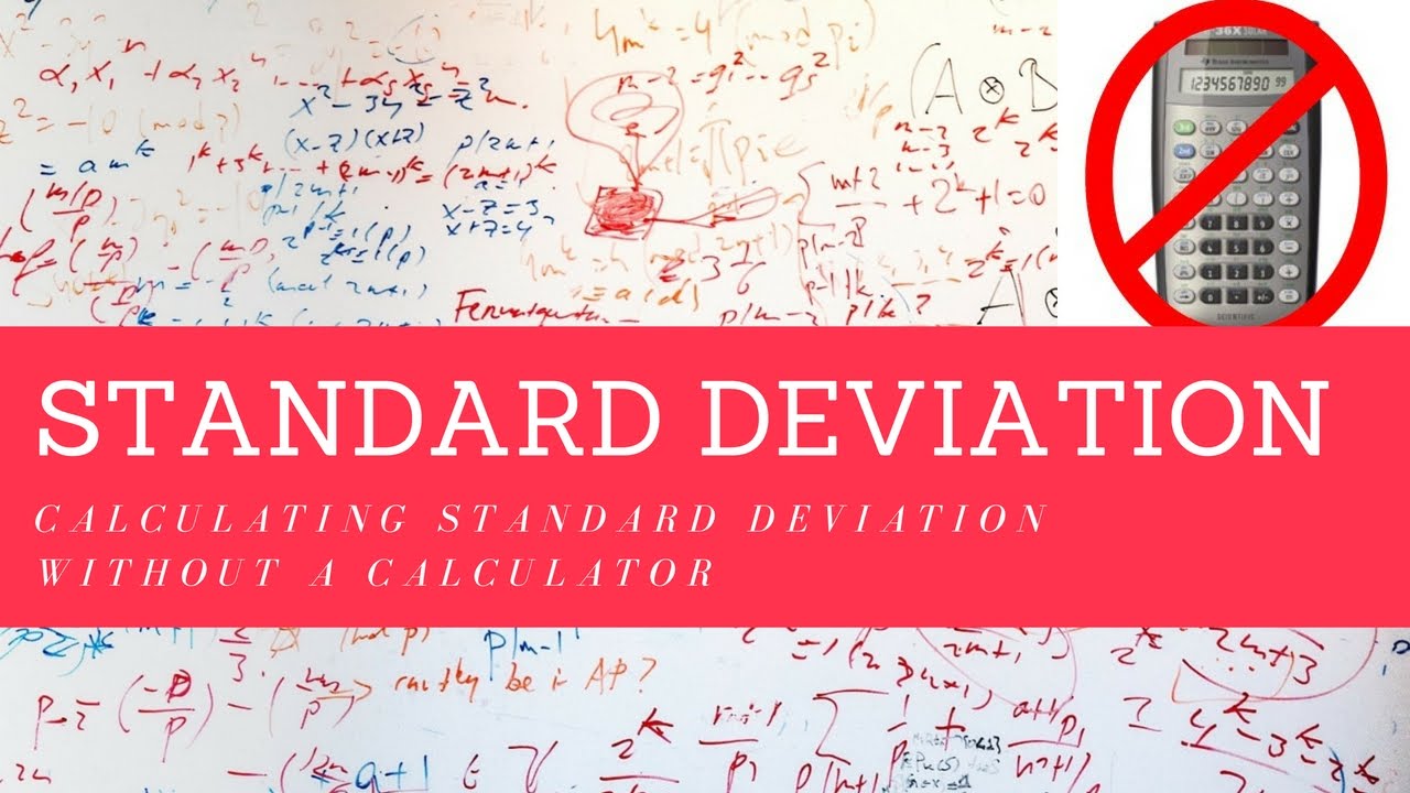 Standard Deviation Without a Calculator (Algebra)