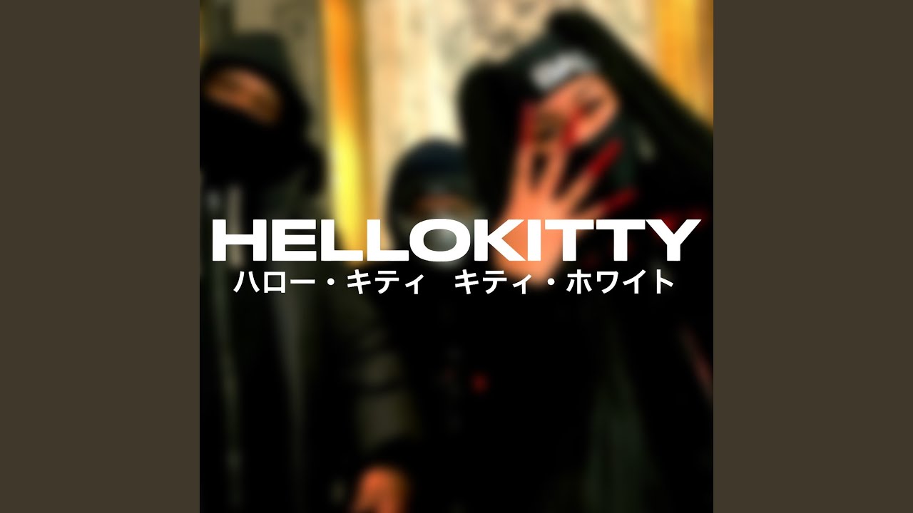 HELLOKITTY (feat. The HIdden Character)