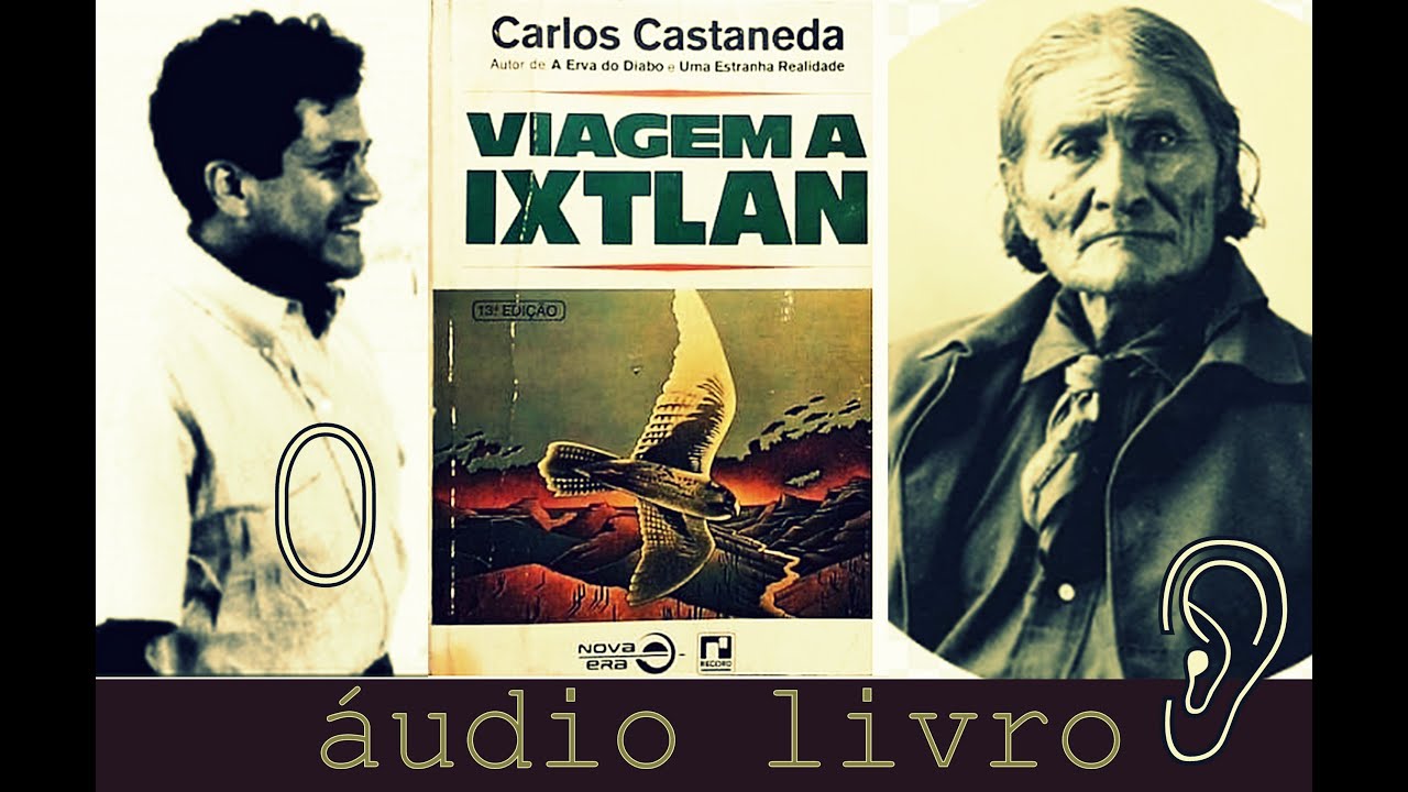audio livro  introdução VIAGEM A IXTLAN CARLOS CASTAÑEDA