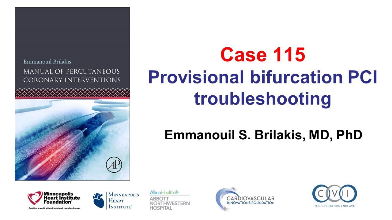 Case 115: PCI Manual - Provisional bifurcation stenting troubleshooting