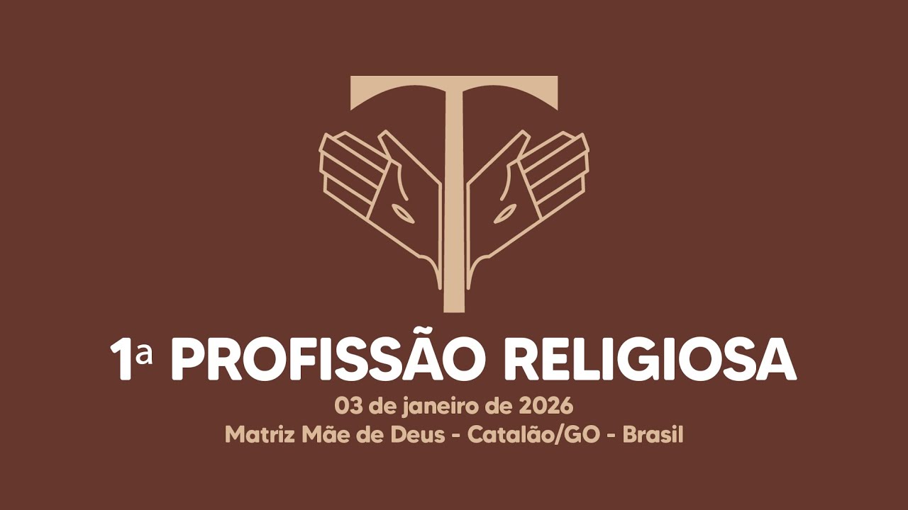 1ª Profissão Religiosa - 2026 (Noviciado Comum - Catalão/GO - Brasil)