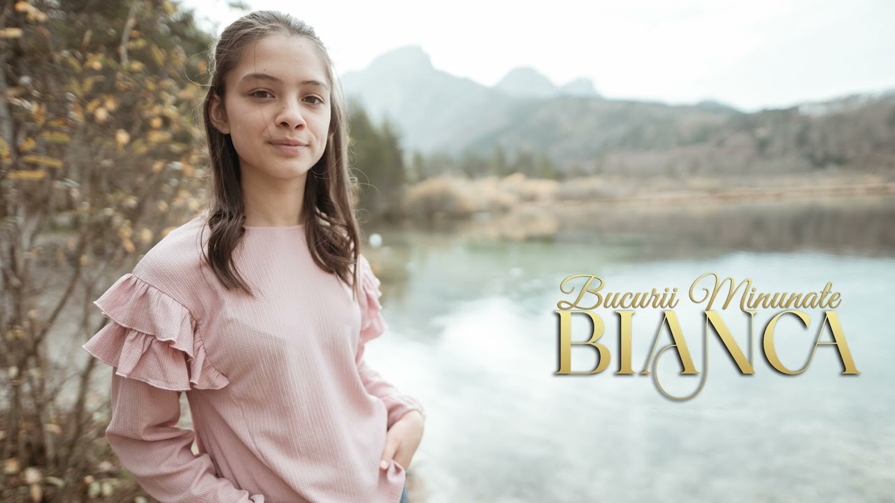 Bianca - Bucurii Minunate ( Cele mai frumoase momente din viata )
