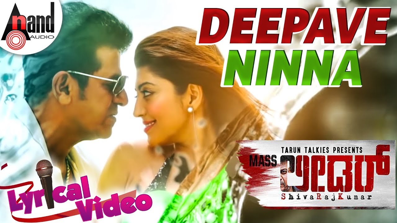 Mass Leader | Deepave Ninna | New Lyrical Video Song | Dr.Shivarajkumar | Pranitha | Veer Samarth