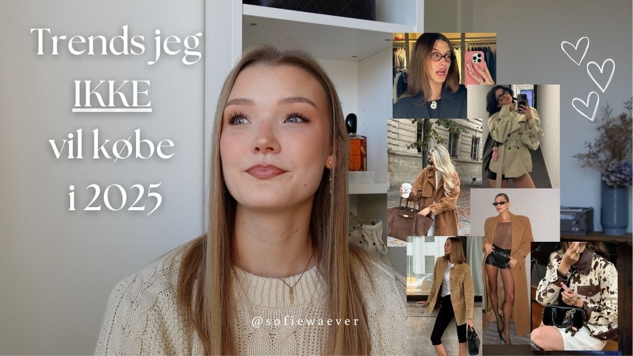 Trends jeg IKKE køber i 2025