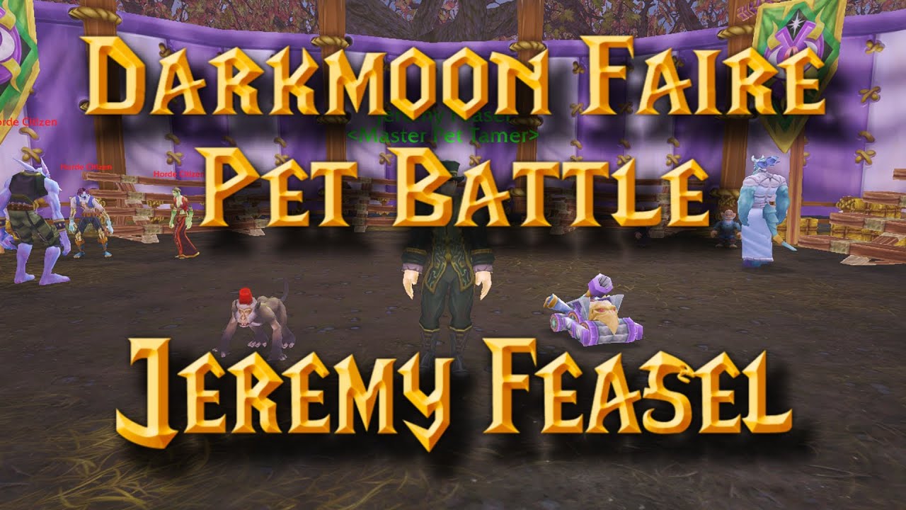 How to defeat Jeremy Feasel - WoW Mists of Pandaria classic - Darkmoon Faire