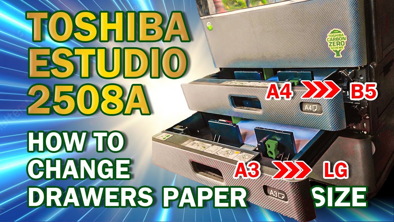 Toshiba E-studio 2508A How To Change Drawer Paper Size  🤔