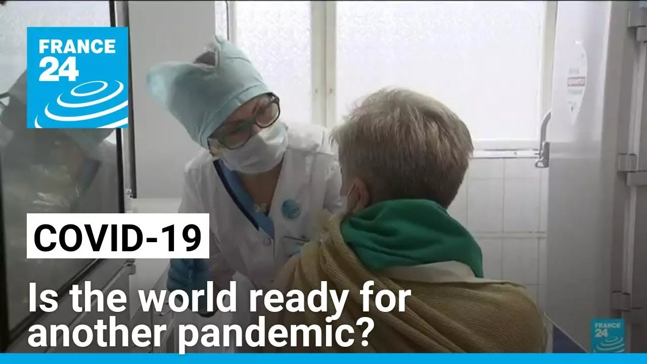 Covid-19 five years ago: Is the world ready for another pandemic? &bull; FRANCE 24 English