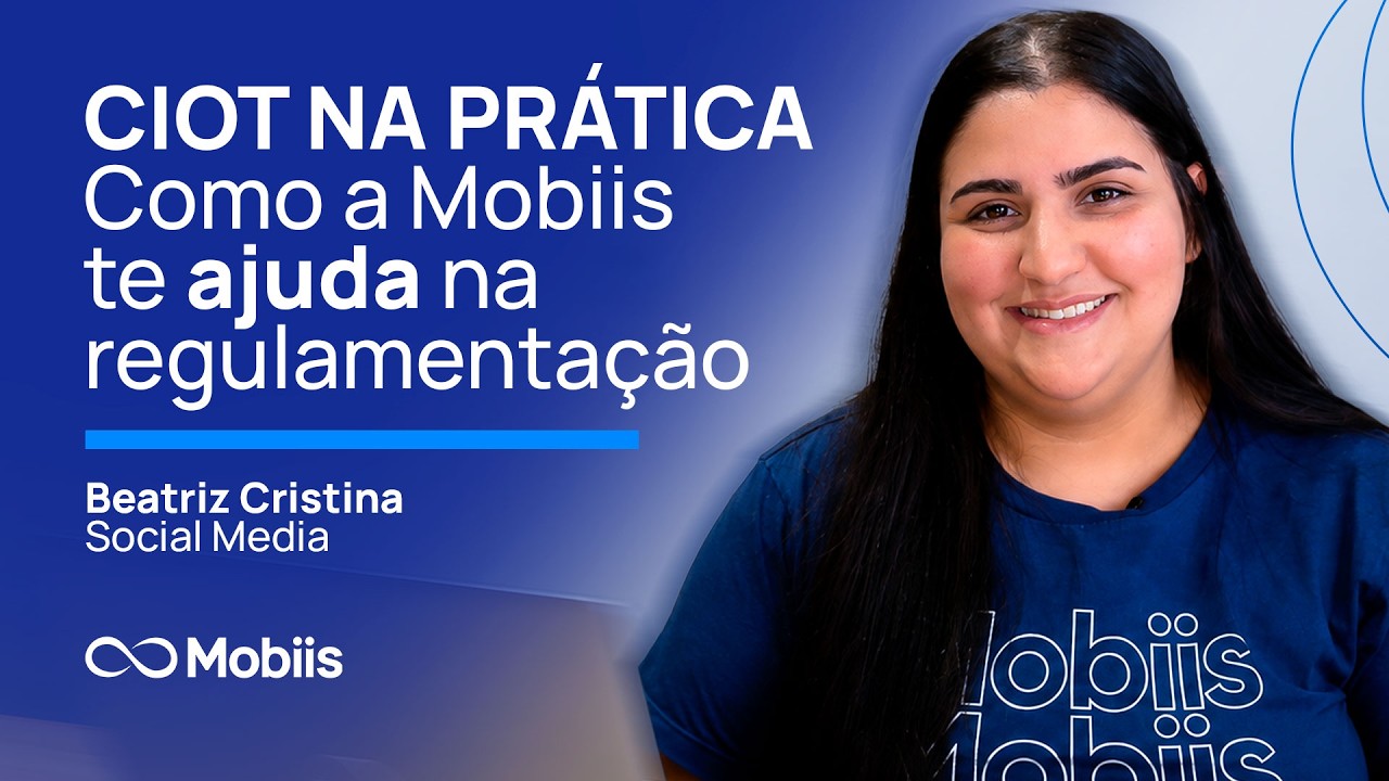 CIOT na pr&aacute;tica -  Como a Mobiis te ajuda na regulamenta&ccedil;&atilde;o