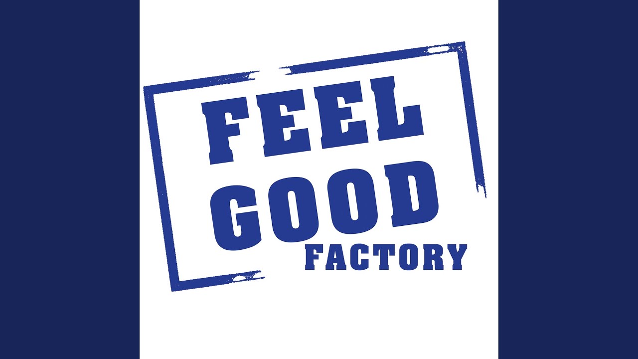 Feelgood Factory