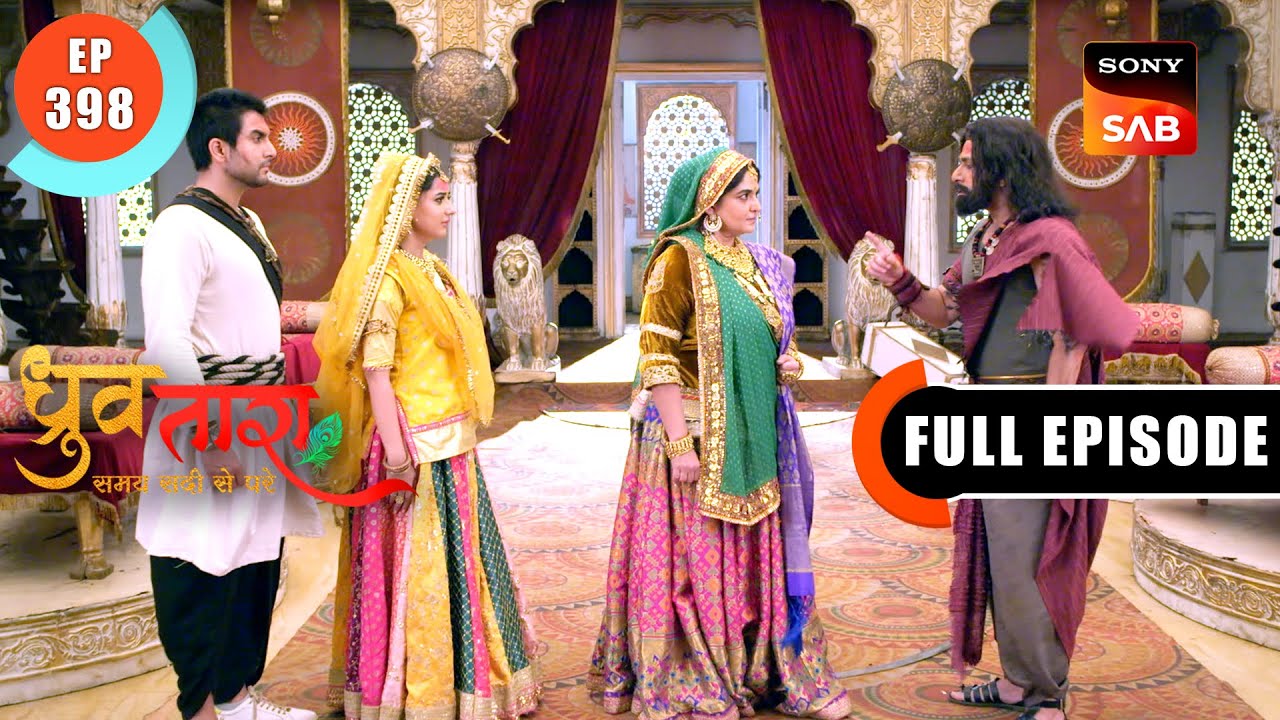 Insaaf Kaise Hoga? | Dhruv Tara - Samay Sadi Se Pare | Ep 398 | Full Episode | 4 June 2024