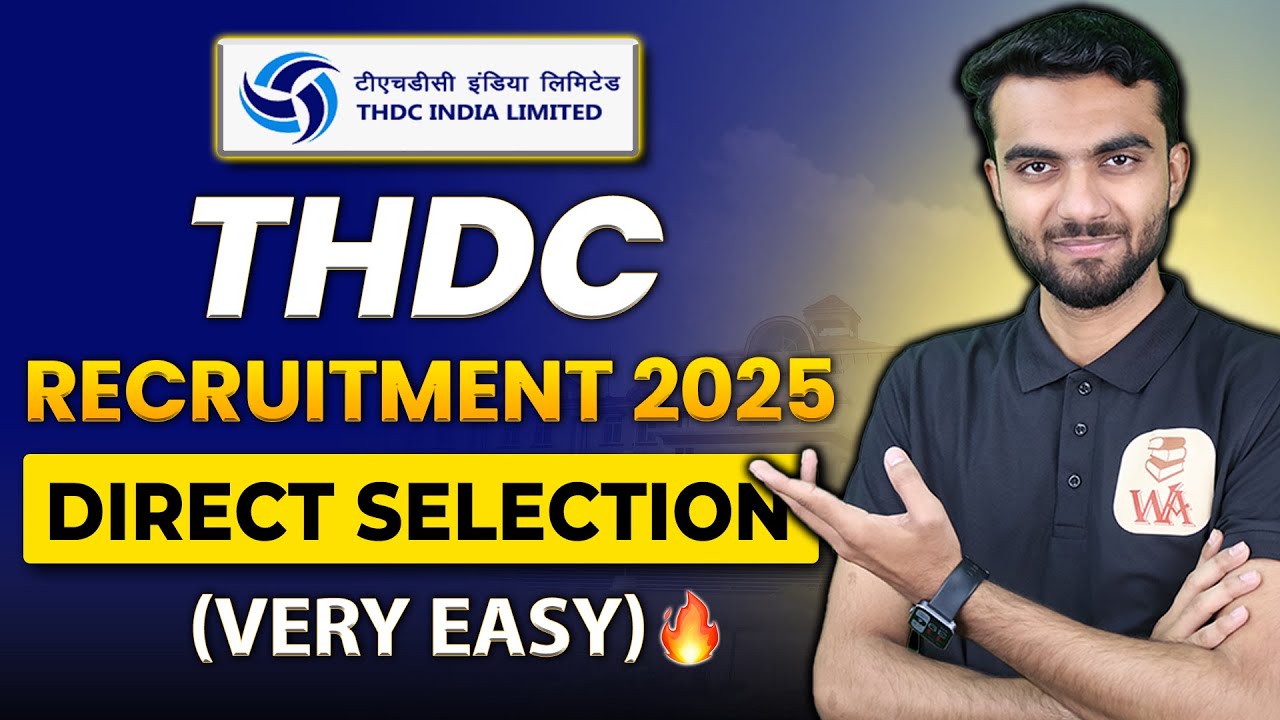 THDC Recruitment | Direct Selection (VERY EASY) | Freshers