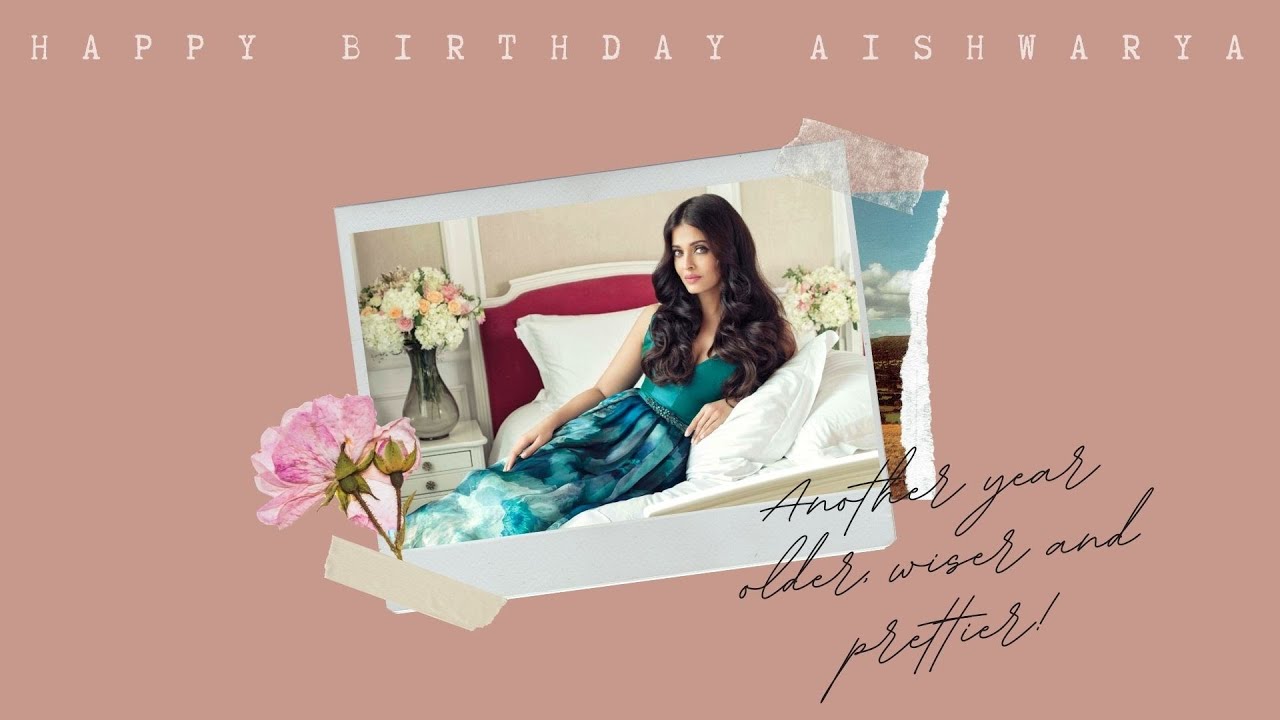 Aishwarya Rai Bachchan Birthday Video 2020