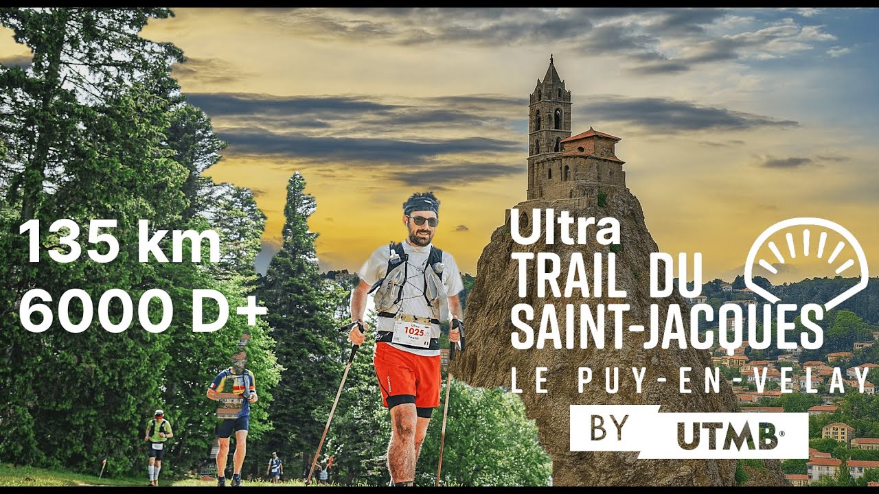 Ultra trail du Saint-Jacques by UTMB 2025 – 135 km, 6000 D+… pour la 2e fois !