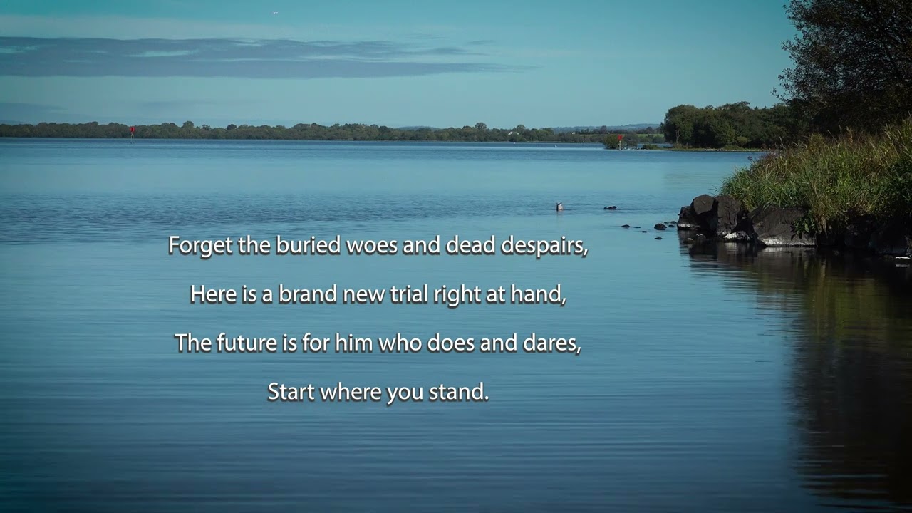 Start Where You Stand | Inspirational Poem by Berton Braley, read by John Callister