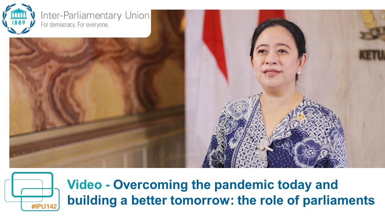 142nd IPU Assembly - Ms. Puan Maharani, Speaker of the House of Representatives of Indonesia