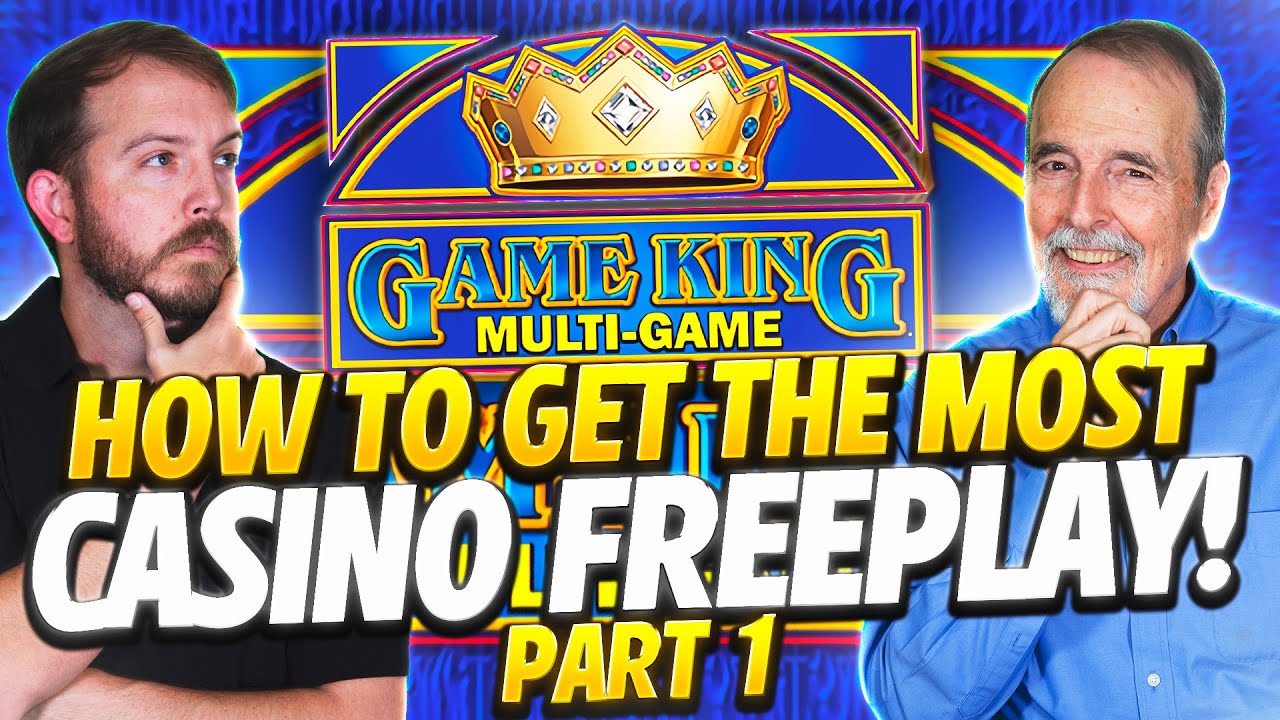How to Get The Most Casino Free Play! Part 1 &bull; The Jackpot Gents